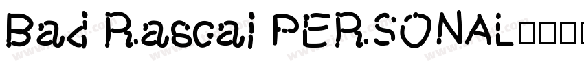 Bad Rascal PERSONAL字体转换
